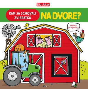 Kam sa schovali ZVIERATKÁ NA DVORE – Hádanky pre najmenších-1
