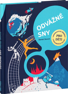 ODVÁŽNÉ SNY - 30 Čechů na cestě za úspěchem-1