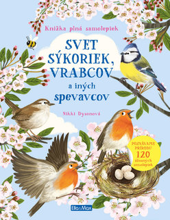 SVET SÝKORIEK, VRABCOV a ďalších spevavcov – Kniha samolepiek-1